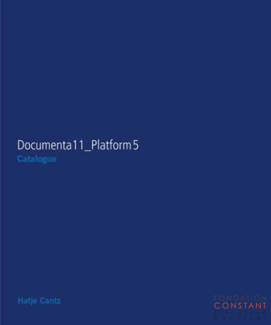Documenta 11_Platform 5 | Exhibition Catalogue, 2002
