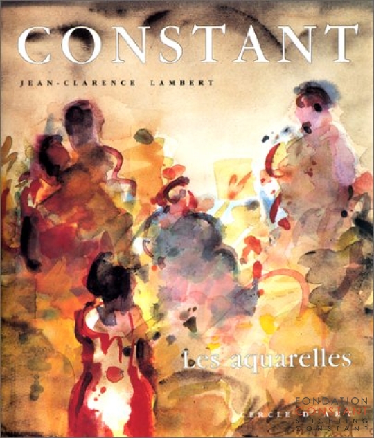 Constant. Les aquarelles