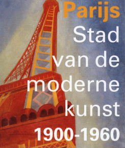 Parijs — Stad van de moderne kunst 1900-1960, 2011