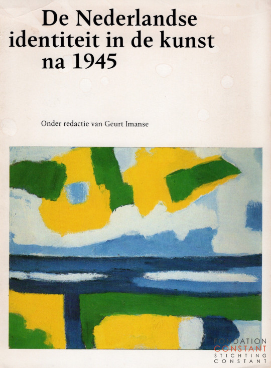 1984 De Nederlandse identiteit in de kunst na 1945-eindredactie Geurt Imanse
