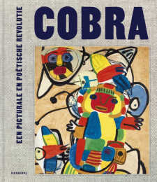 2023 Cobra. Een picturale en poëtische revolutie | Hannibal