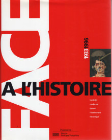 1996 Face a l'histoire - Centre Pompidou