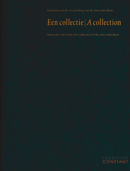Een collectie | Een keuze uit de verzameling van de ABN Amro Bank, 1995
