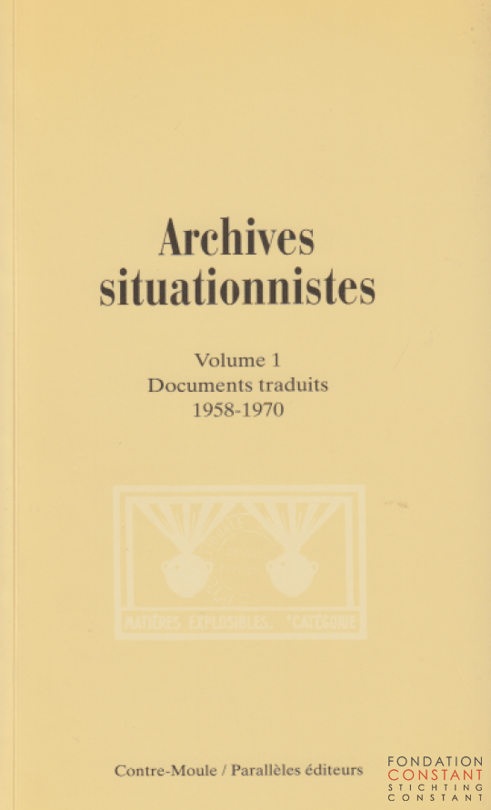 Archives situationnistes | Volume 1 Documents traduits 1958-1970, 1997