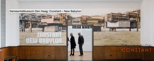 GemeenteMuseum Den Haag; Constant – New Babylon