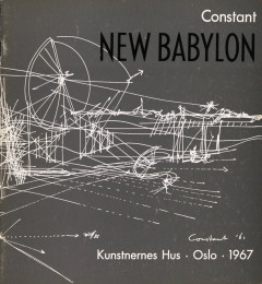 Constant | NEW BABYLON-Kunsternes Hus Oslo, 1967 