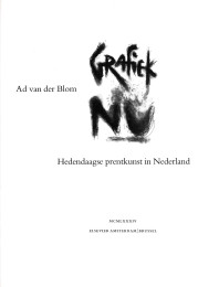 Grafiek Nu | Hedendaagse prentkunst in Nederland, 1984