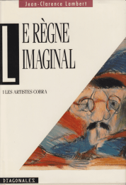 Le Règne Imaginal | 1 Les artistes CoBrA, 1991