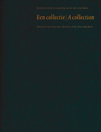Een collectie | Een keuze uit de verzameling van de ABN Amro Bank, 1995