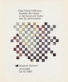 Das Prinzip Hoffnung | Aspekte der Utopie in der Kunst und Kultur des 20. Jahrhunderts, 1983
